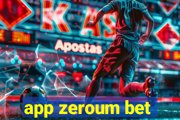 app zeroum bet